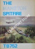 Book cover of The Manston Spitfire TB752 by DEAL, Lewis E.